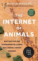 The Internet of Animals: Was wir von der Schwarmintelligenz des Lebens lernen können