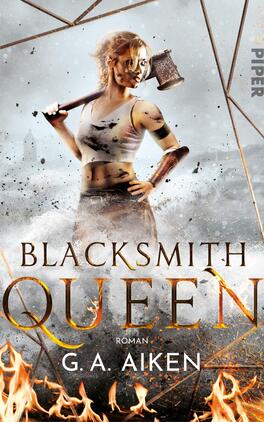 Blacksmith Queen Das Buchcover zeigt eine kraftvolle Frau mit einem Hammer in der Hand, die in einer rauen Umgebung steht. Ihr Oberkörper ist in Weiß gehalten, während sie von brennenden und zerbrochenen Elementen umgeben ist. Der Titel „BLACKSMITH QUEEN“ ist in großen, goldenen Buchstaben prominent platziert, während der Autorenname „G. A. Aiken“ in kleinerer Schrift darunter steht. Die Farbpalette kombiniert kraftvolle Erdtöne mit Feuer- und Grautönen, was eine dramatische Spannung vermittelt.