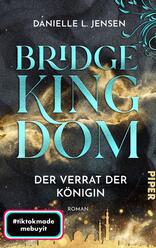 Bridge Kingdom – Der Verrat der Königin