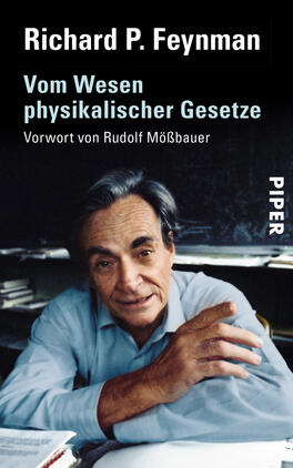 Vom Wesen physikalischer Gesetze Das Buchcover zeigt ein Porträt von Richard P. Feynman, der lächelnd mit einer Hand vor seinem Gesicht posiert. Der Hintergrund ist in einem sanften Blau gehalten, während der obere Teil des Covers schwarz ist. Der Titel „Vom Wesen physikalischer Gesetze“ ist prominent in weißen Buchstaben abgedruckt, darunter steht in kleinerem Text „Vorwort von Rudolf Mößbauer“. Das Verlagssignet „PIPER“ ist in Weiß an der rechten Seite des Covers platziert. Die Gestaltung vermittelt eine einladende und freundliche Atmosphäre.
