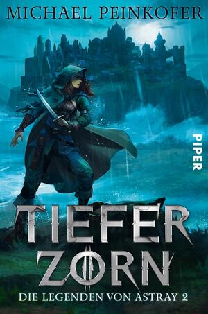 Tiefer Zorn (Die Legenden von Astray 2)