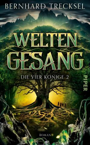 Weltengesang (Die Vier Könige 2)