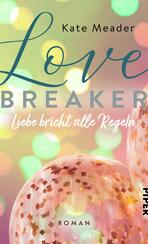 Love Breaker – Liebe bricht alle Regeln