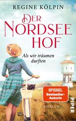 Der Nordseehof – Als wir träumen durften