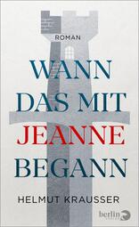 Wann das mit Jeanne begann