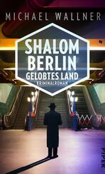 Shalom Berlin – Gelobtes Land
