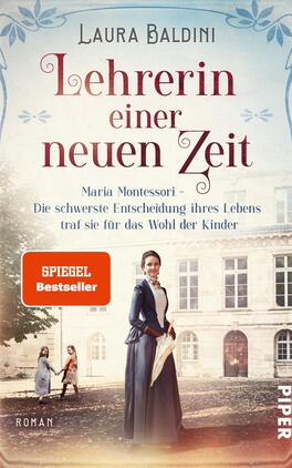 Lehrerin einer neuen Zeit Das Buchcover zeigt eine historische Szenerie mit einer Frau in einem eleganten, dunkelblauen Kleid, die in einer entschlossenen Pose steht. Hinter ihr sind zwei weitere Frauen in helleren Kleidern zu sehen. Der Hintergrund ist eine stilvolle Gebäudefassade, die eine bildhafte Atmosphäre schafft. Der Titel „Lehrerin einer neuen Zeit“ ist in großen, burgunderroten Buchstaben hervorgehoben, während darunter der Untertitel in einer kleineren Schriftart steht. In der linken oberen Ecke befindet sich ein rotes Label mit dem Text „SPIEGEL Bestseller“.