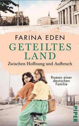 Geteiltes Land – Zwischen Hoffnung und Aufbruch Das Buchcover zeigt zwei Frauen in der unteren Bildhälfte, die in nostalgischer Kleidung posieren. Die linke Frau trägt ein rotes Oberteil, die rechte ein helles, schulterfreies Kleid. Im Hintergrund ist eine historische Architektur abgebildet, die die Stimmung der Vergangenheit unterstreicht. Der Titel „GETEILTES LAND“ ist in auffälligem Grün platziert, darunter der Untertitel „Zwischen Hoffnung und Aufbruch“ in einer schlichteren Schrift. Der Autorinnenname „FARINA EDEN“ steht darüber. Das Cover vermittelt eine Atmosphäre von Erinnerung und Aufbruch.