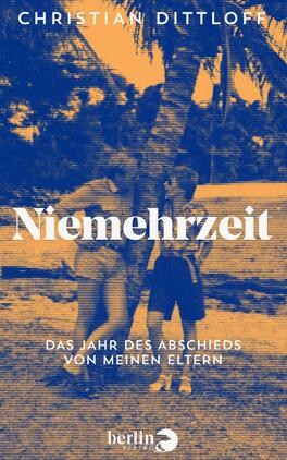 Niemehrzeit Das Buchcover zeigt eine stilisierte, orangene Farbfläche mit einem grafischen Muster und Abbildungen von zwei Personen, die an einem Strand stehen. Im Hintergrund sind Palmen sichtbar, die eine tropische Atmosphäre erzeugen. Der Titel „Niemehrzeit“ von Christian Dittloff ist in großer, weißer Schrift in der Mitte platziert, darunter steht der Untertitel „Das Jahr des Abschieds von meinen Eltern“ in kleinerer Schrift. Die Gestaltung vermittelt eine melancholische Stimmung und Thematisierung von Abschied und Erinnerungen.