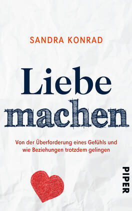 Liebe machen Das Buchcover zeigt einen strukturierten, weißen Hintergrund, der an zerknülltes Papier erinnert. In der oberen Hälfte steht der Name der Autorin „Sandra Konrad“ in orangefarbener, großer Schrift. Darunter befindet sich der Titel „Liebe machen“, der in dunklerer, blauer Schrift ausgeführt ist. Das Wort „machen“ ist von Hand geschrieben dargestellt und mit einem roten Herzsymbol ergänzt. Am unteren rechten Rand ist das Logo des Verlags „PIPER“ in schlichter Schrift platziert. Die Gestaltung vermittelt eine freundliche und zugängliche Atmosphäre.