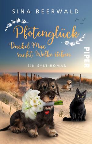 Pfotenglück – Dackel Max sucht Wolke sieben (Dackel Max auf Sylt 3)