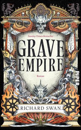 Grave Empire Das Buchcover zeigt eine aufwendig gestaltete Illustration mit einem zentralen Totenschädel und weiteren mystischen Symbolen. Die Farbpalette umfasst düstere Töne mit kräftigen Akzenten in Gold und Rot. Der Titel „GRAVE EMPIRE“ ist in großen, auffälligen Buchstaben oben platziert. Darunter steht „Roman“ in kleinerer Schrift. Unten wird der Autor „RICHARD SWAN“ genannt. Umrahmt wird das Cover von ornamentalen Elementen, die eine geheimnisvolle und epische Atmosphäre schaffen.