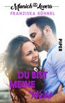 Munich Lovers - Du bist meine Welt