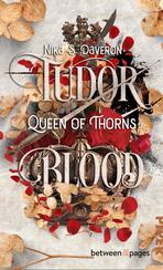 Tudor Blood – Queen of Thorns