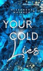 Your Cold Lies