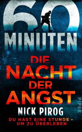 60 Minuten – Die Nacht der Angst Das Buchcover zeigt den Titel „60 MINUTEN“ in grauer, massiver Schrift oben und „DIE NACHT DER ANGST“ in auffälligem Rot, das ansteigende Hitze suggeriert. Unterhalb steht der Autorennamen „Nick Pirog“ in schlichter, weißer Schrift. Der Hintergrund ist in einem dunklen Farbverlauf von Blau zu Schwarz gehalten, was eine bedrohliche Atmosphäre erzeugt. Am unteren Rand steht der Satz „DU HAST EINE STUNDE – UM ZU ÜBERLEBEN“ in leuchtendem Rot, der den Spannungsbogen verstärkt.