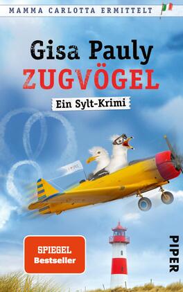 Zugvögel Das Buchcover zeigt eine humorvolle Szenerie mit einem gelben Sportflugzeug, das über eine Küstenlandschaft fliegt. Im Vordergrund sind zwei quirrlige Möwen abgebildet, während im Hintergrund ein Leuchtturm sichtbar ist. Der Himmel ist hellblau mit weißen Wolken und Luftakrobatik-Spuren. In auffälligen, roten Buchstaben steht „ZUGVÖGEL“, darüber der Name der Autorin „Gisa Pauly“ in schwarzer Schrift. Untertitel und Vermerk „SPIEGEL Bestseller“ sind ebenfalls prominent platziert. Die Atmosphäre wirkt lebhaft und einladend.