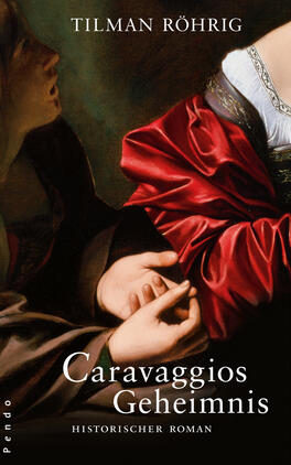 Caravaggios Geheimnis Das Buchcover zeigt eine detailreiche Darstellung von zwei Personen, deren Hände im Vordergrund zu sehen sind. Die Figur links trägt ein dunkles Gewand, während die rechte Figur mit einem roten und einem weißen Kleid hervortritt. Die Farbgestaltung ist geprägt von kräftigen Rottönen und sanften Hauttönen, die eine dramatische Atmosphäre schaffen. Der Titel „Caravaggios Geheimnis“ ist in eleganter, weißer Schrift platziert, unter dem sich die Zusatzinformation „historischer Roman“ in einer schlichteren Schriftart befindet. Der Autor Tilman Röhrig wird oben links genannt.