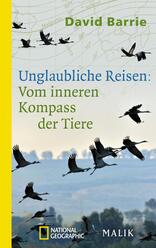 Unglaubliche Reisen: Vom inneren Kompass der Tiere