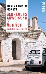 Gebrauchsanweisung für Apulien und die Basilikata