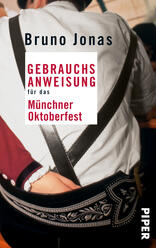 Gebrauchsanweisung für das Münchner Oktoberfest