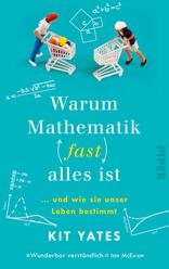 Warum Mathematik (fast) alles ist