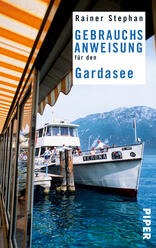 Gebrauchsanweisung für den Gardasee