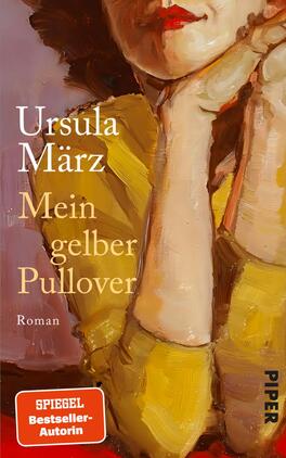 Mein gelber Pullover Das Buchcover zeigt eine stilisierte, farbenfrohe Malerei einer Frau mit rotem Lippenstift, die den Blick nachdenklich erhebt. Sie trägt einen gelben Pullover und hat die Arme in einem entspannten, anziehenden Posen angelegt. Die Farbpalette besteht aus warmen Gelbtönen, sanften Beigenuancen und kräftigem Rot. Der Titel „Mein gelber Pullover“ sowie der Autorennamen „Ursula März“ sind in eleganter Schrift in Weiß hervorgehoben. Unter dem Titel steht „Roman“, während ein abgerundetes Logo den Hinweis „SPIEGEL Bestseller-Autorin“ enthält.