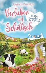 Verlieben auf schottisch. Die kleine Hundeschule in den Highlands