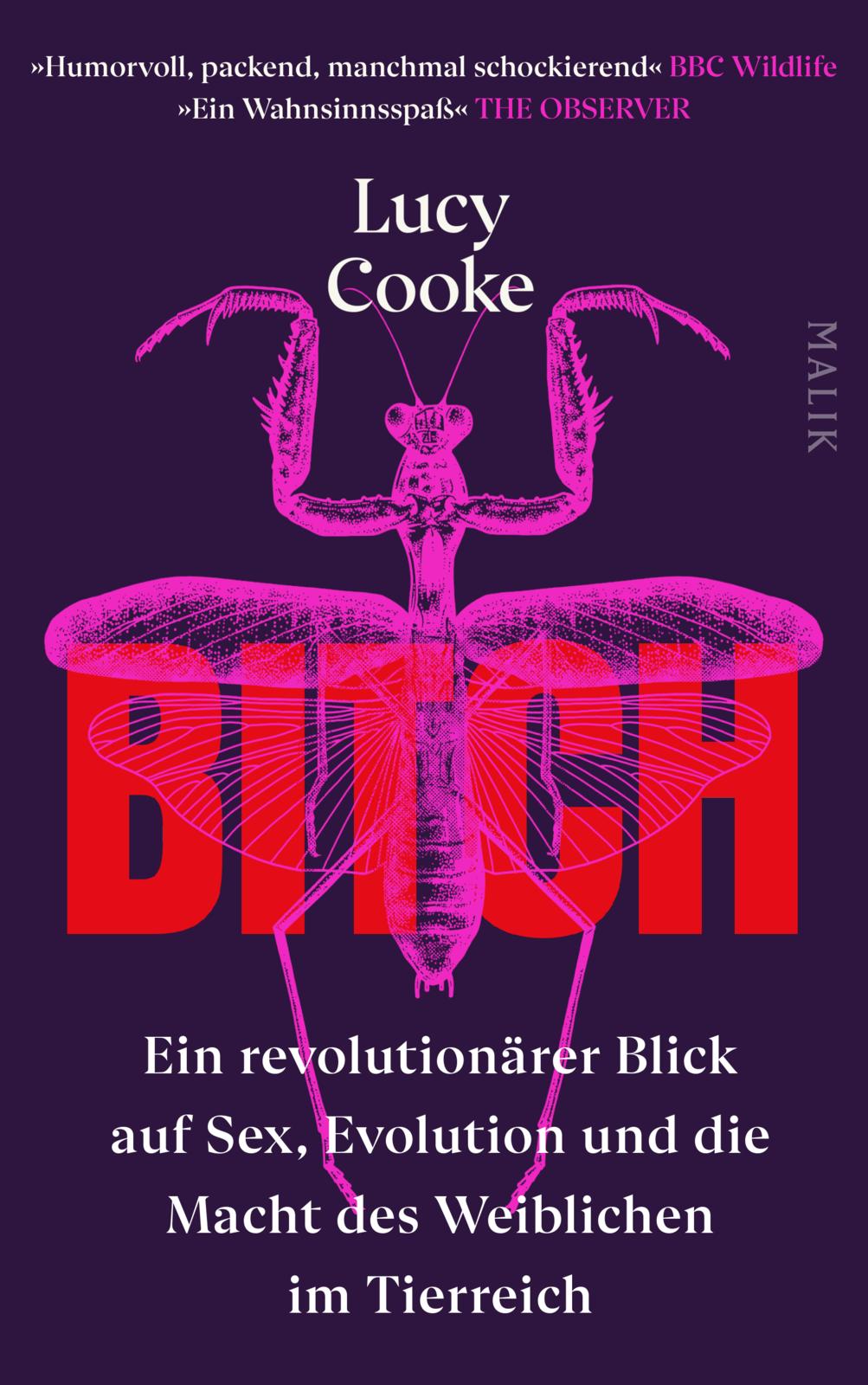 Bitch – Ein revolutionärer Blick auf Sex, Evolution und die Macht des  Weiblichen im Tierreich von Lucy Cooke | PIPER