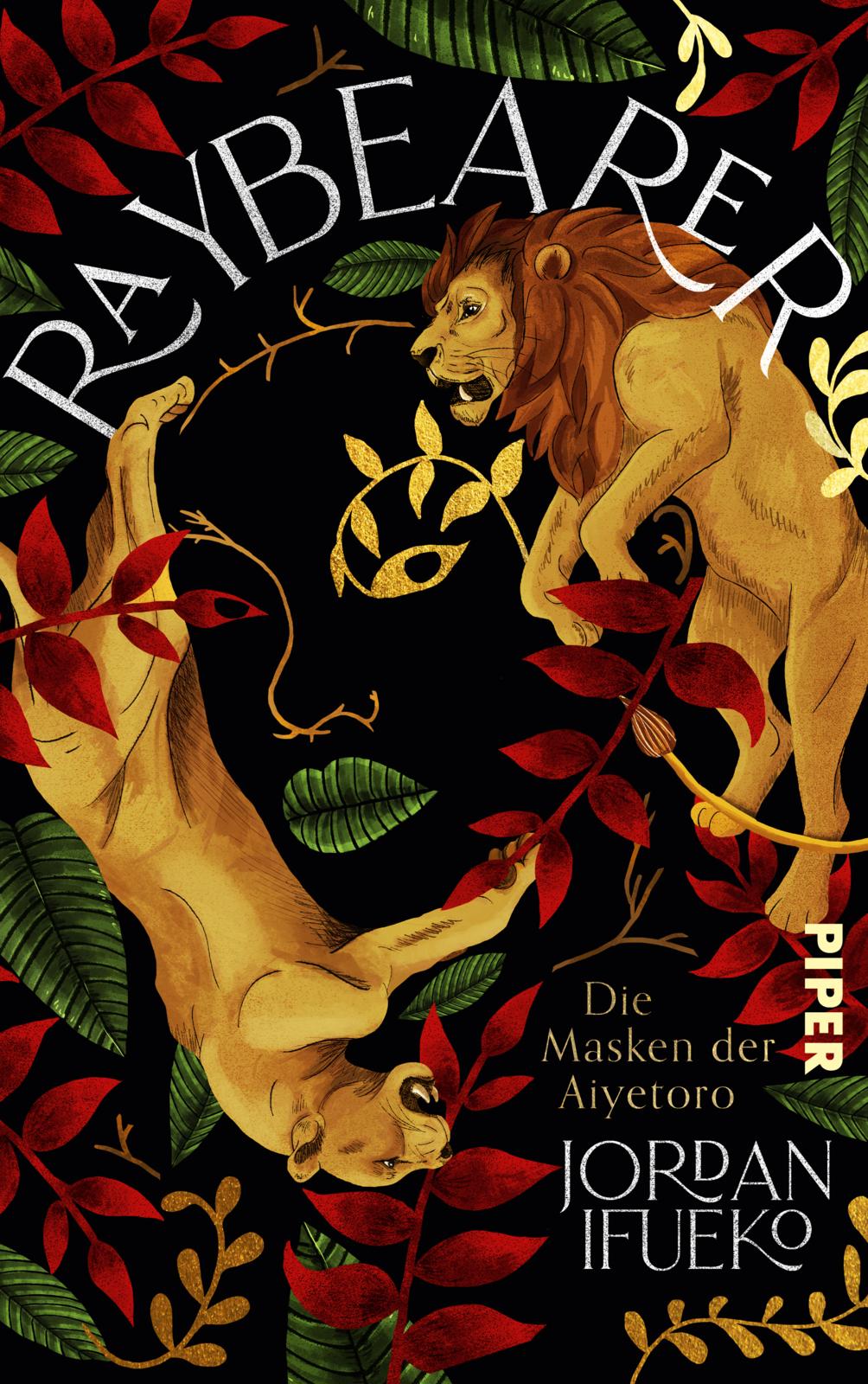 Bücherblog. Neuerscheinungen. Buchcover. Raybearer - Die Masken der Aiyetoro (Band 1) von Jordan Ifueko. Fantasy. Piper Verlag.